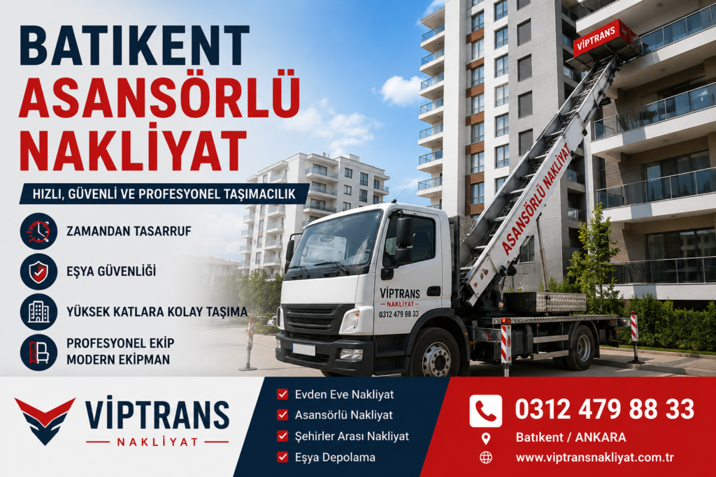 Batıkent Asansörlü Nakliyat Hizmetleri | Viptrans Nakliyat