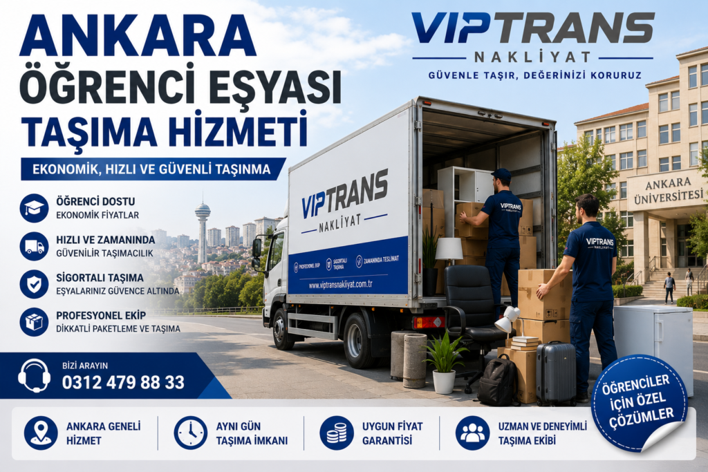 Ankara Öğrenci Eşyası Taşıma Hizmeti | Viptrans Nakliyat